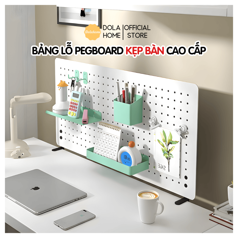 Bảng lỗ Pegboard kẹp bàn Dola Home - Tổng hợp